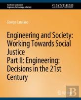Engineering And Society: Working Towards Social Justice, Part Ii