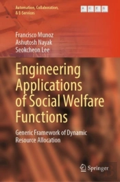Engineering Applications Of Social Welfare Functions