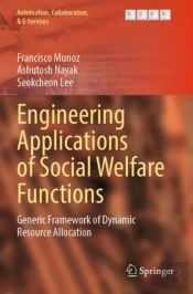 Engineering Applications Of Social Welfare Functions