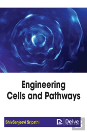 Engineering Cells And Pathways
