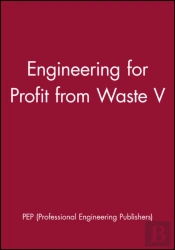 Engineering For Profit From Waste V
