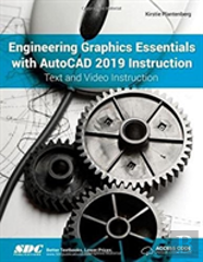 Engineering Graphics Essentials With Autocad 2019 Instruction