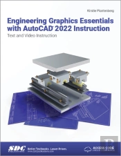 Engineering Graphics Essentials With Autocad 2022 Instruction