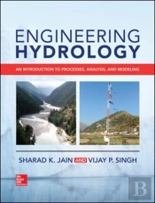 Engineering Hydrology: An Introduction To Processes, Analysis, And Modeling