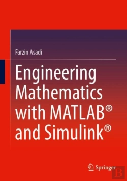 Bertrand.pt - Engineering Mathematics With Matlabâ® And Simulinkâ®