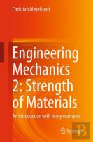 Engineering Mechanics 2: Strength Of Materials