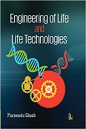 Engineering Of Life And Life Technologies