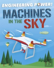 Engineering Power!: Machines In The Sky