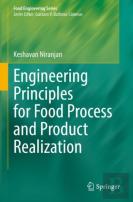 Engineering Principles For Food Process And Product Realization