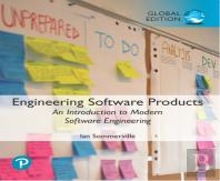 Engineering Software Products: An Introduction To Modern Software Engineering, Global Edition