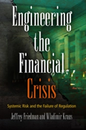 Engineering The Financial Crisis