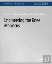 Engineering The Knee Meniscus