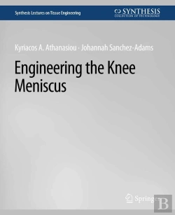 Bertrand.pt - Engineering The Knee Meniscus