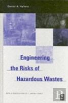 Engineering The Risks Of Hazardous Wastes