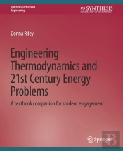 Engineering Thermodynamics And 21st Century Energy Problems