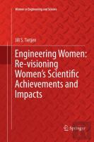 Engineering Women: Re-Visioning Women'S Scientific Achievements And Impacts