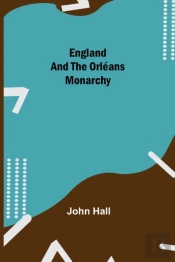 England And The Orl Ans Monarchy