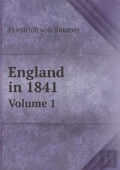 England In 1841 Volume 1