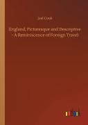England, Picturesque And Descriptive - A Reminiscence Of Foreign Travel