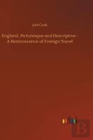 England, Picturesque And Descriptive - A Reminiscence Of Foreign Travel