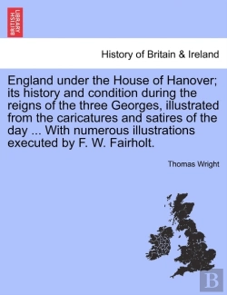 Bertrand.pt - England Under The House Of Hanover; Its
