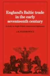 England'S Baltic Trade In The Early Seventeenth Century