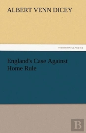 England'S Case Against Home Rule