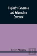 England'S Conversion And Reformation Compared
