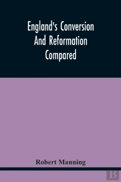 Bertrand.pt - England'S Conversion And Reformation Compared
