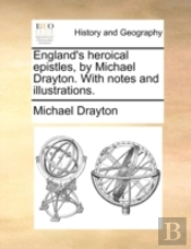 England'S Heroical Epistles, By Michael
