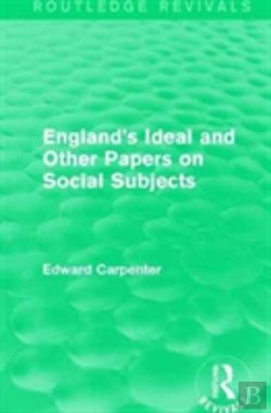 Bertrand.pt - England'S Ideal And Other Papers On Social Subjects