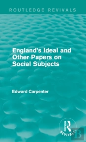 England'S Ideal And Other Papers On Social Subjects
