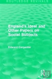 England'S Ideal And Other Papers On Social Subjects