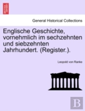 Englische Geschichte, Vornehmlich Im Sec