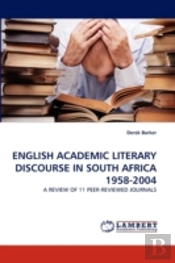 English Academic Literary Discourse In South Africa 1958-2004