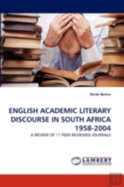 Bertrand.pt - English Academic Literary Discourse In South Africa 1958-2004