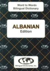 English-Albanian & Albanian-English Word-To-Word Dictionary