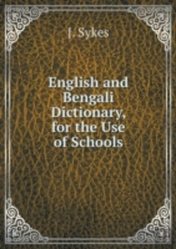 Bertrand.pt - English And Bengali Dictionary, For The Use Of Schools