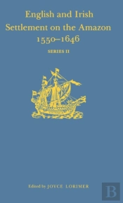 English And Irish Settlement On The River Amazon 1550-1646