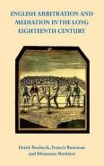 English Arbitration And Mediation In The Long Eighteenth Century