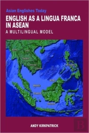 English As A Lingua Franca In Asean - A Multilingual Model