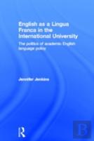 English As A Lingua Franca In The International University