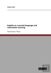 English As A Second Language And Naturalistic Learning