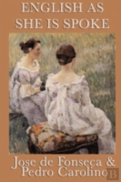 Bertrand.pt - English As She Is Spoke