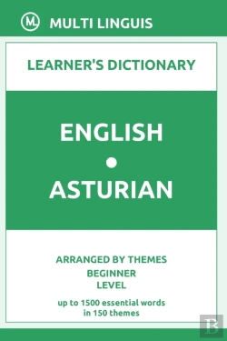 Bertrand.pt - English-Asturian Learner'S Dictionary (Arranged By Themes, Beginner Level)