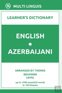 Bertrand.pt - English-Azerbaijani Learner'S Dictionary (Arranged By Themes, Beginner Level)