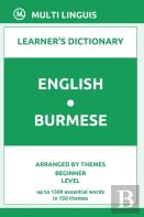 English-Burmese Learner'S Dictionary (Arranged By Themes, Beginner Level)