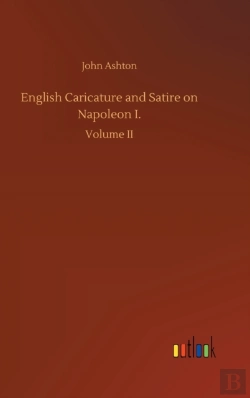 Bertrand.pt - English Caricature And Satire On Napoleon I.