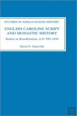 Bertrand.pt - English Caroline Script And Monastic History