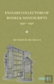 English Collectors Of Books And Manuscripts